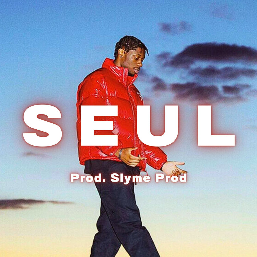 Seul - Slyme Prod