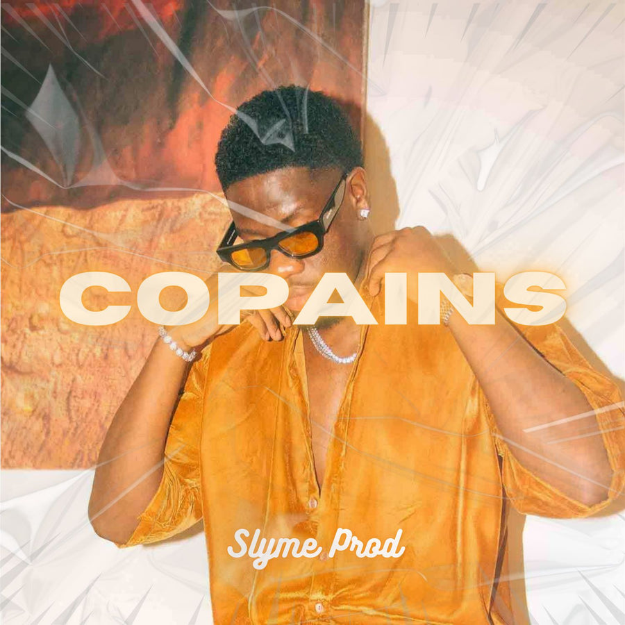Copains - Slyme Prod