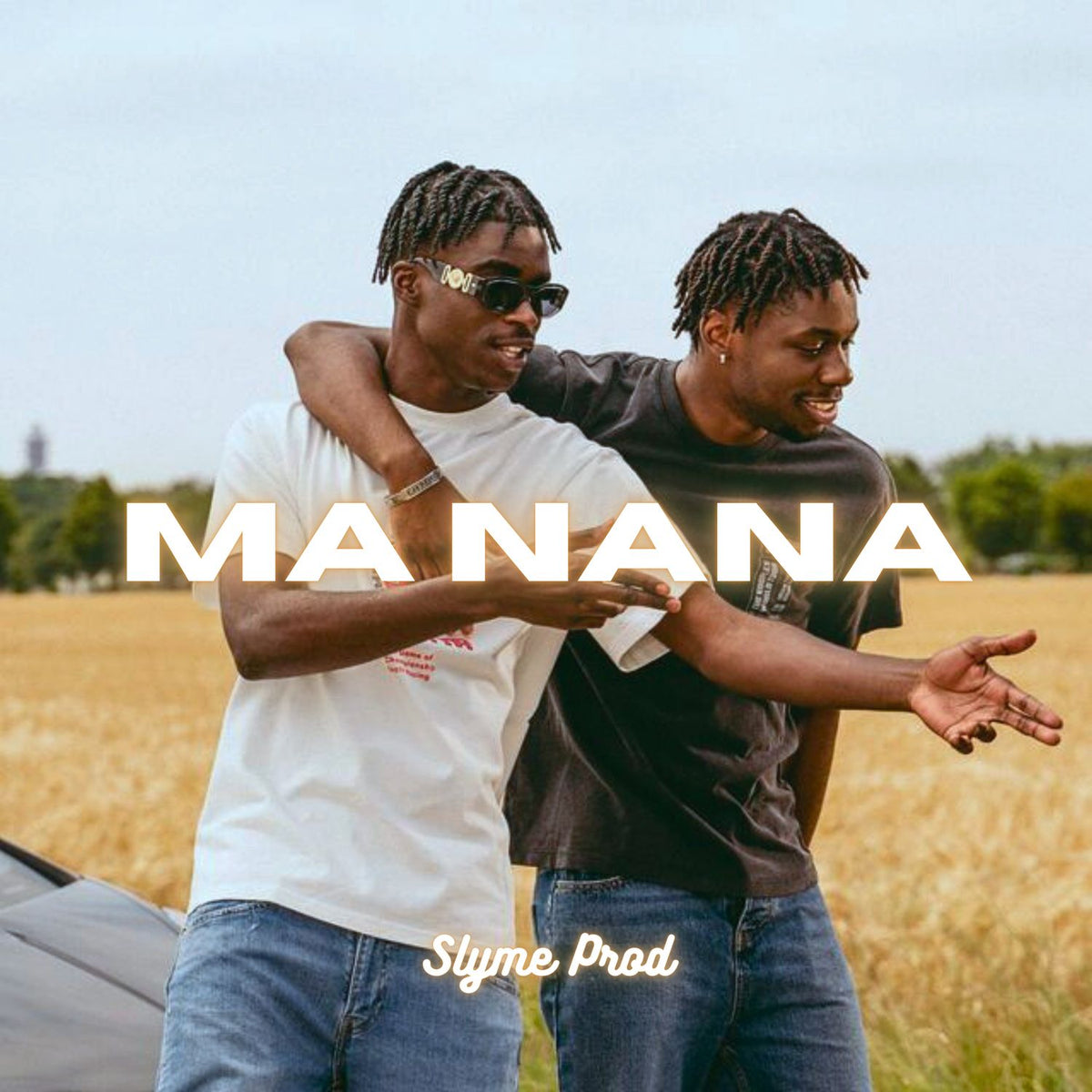 Ma Nana - Slyme Prod